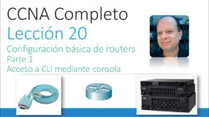 Lee más sobre el artículo Unidad 5: Configuración básica de routers